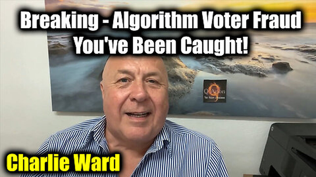 Charlie Ward Breaking - Algorithm Voter Fraud, You've Been Caught!