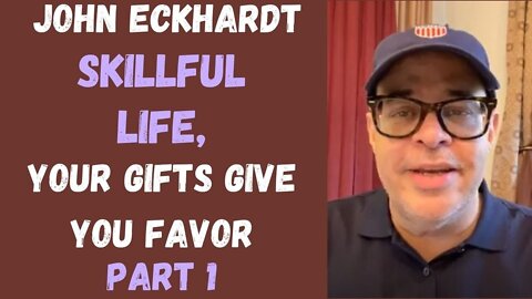 John Eckhardt-Skillful Life,Your Gifts Give You Favor(Part 1)