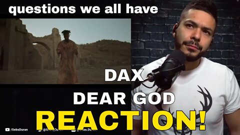 Dax - Dear God (Reaction!) for Brandon | We SHOULD question our beliefs, nothing wrong with that