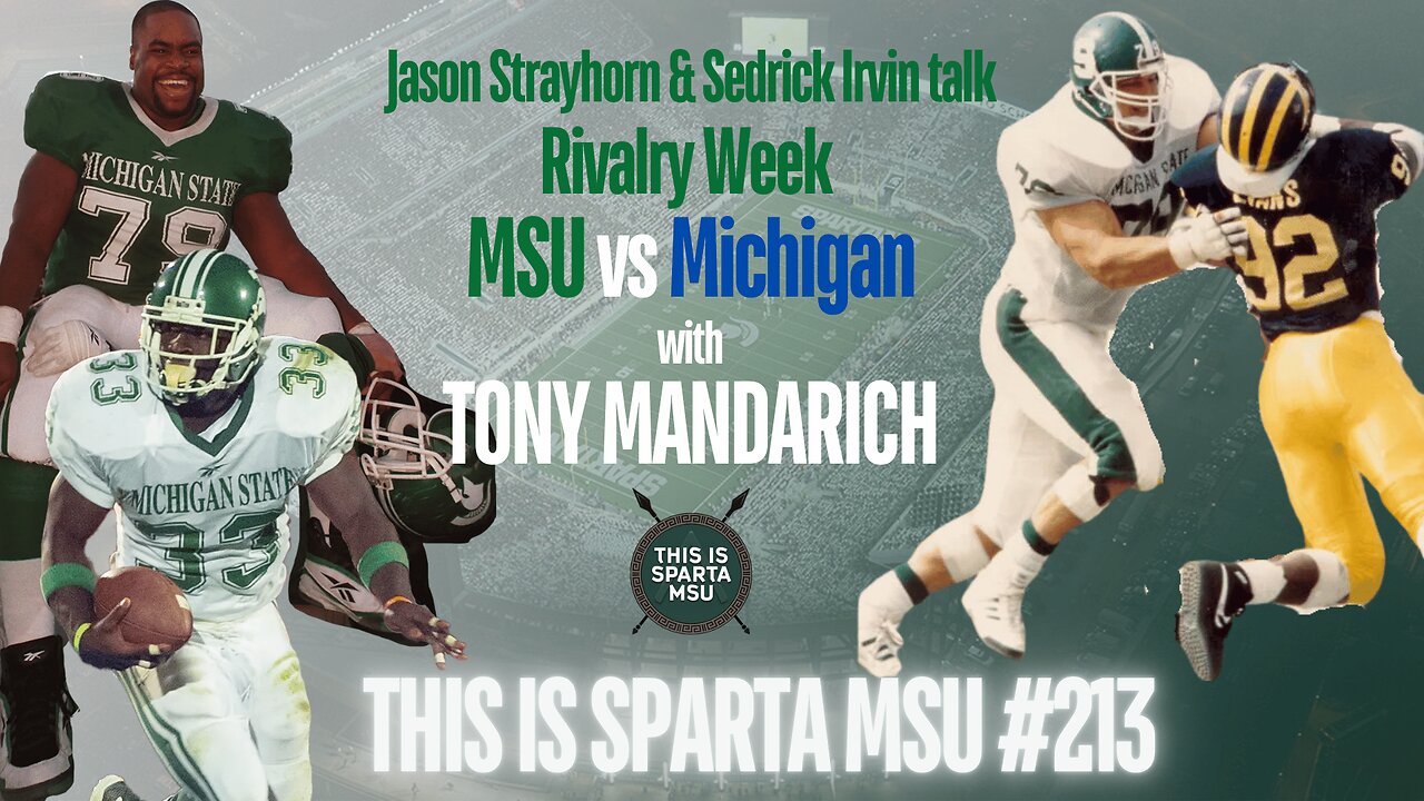 MSU vs Michigan football game preview with Tony Mandarich | This Is Sparta MSU #213