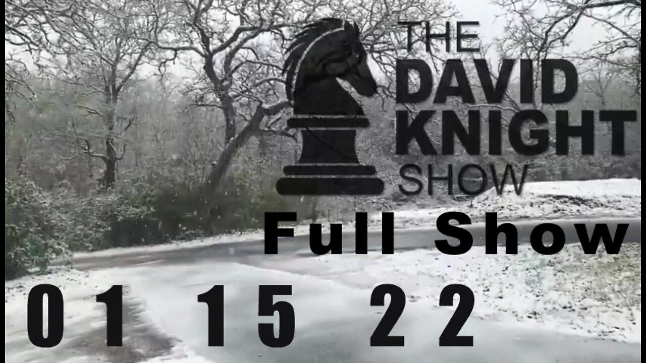 DAVID KNIGHT (Full Show) - 02_15_22 Tuesday