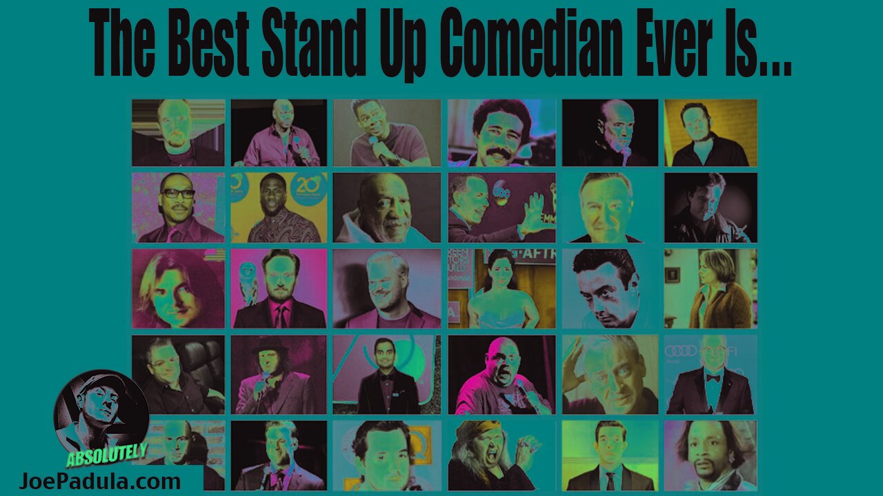 The Best Stand Up Comedian of All Time is...