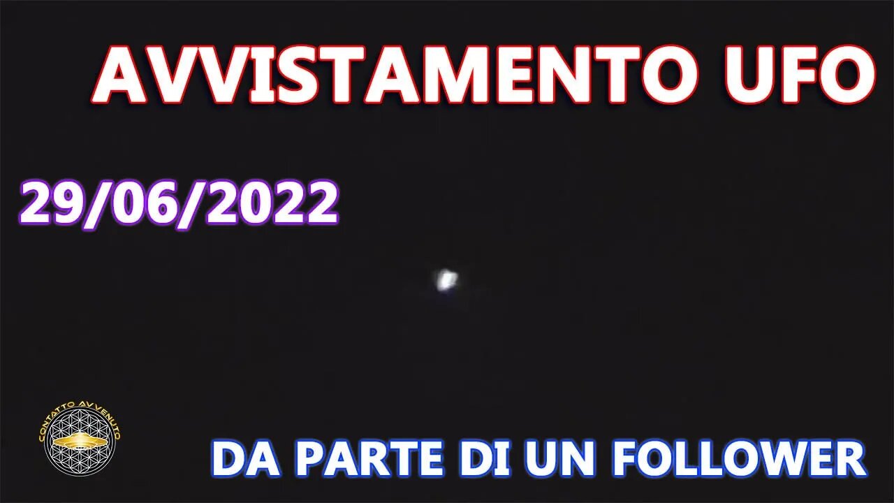 Avvistamento 29 giungo 2022 da parte di un follower