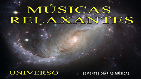 UNIVERSO Músicas Relaxantes 🎵 🎼