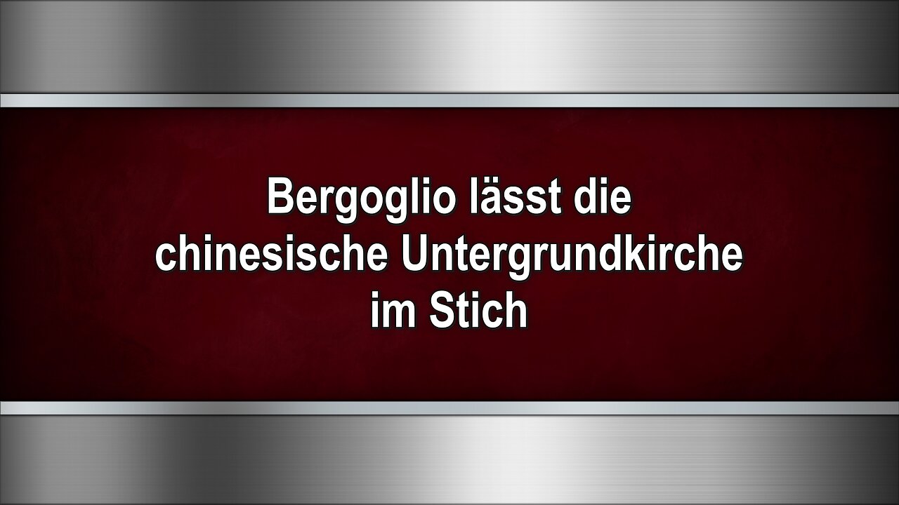 Bergoglio lässt die chinesische Untergrundkirche im Stich
