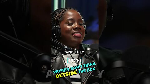 Women don't think outside the box