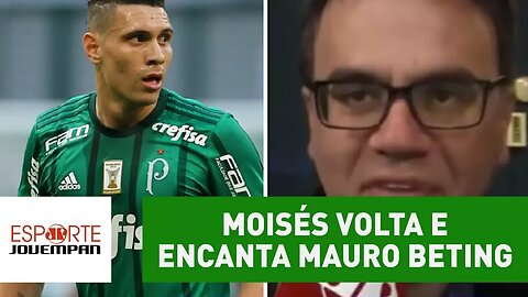 Moisés VOLTA e encanta Mauro Beting: "jogou mais que todos!"