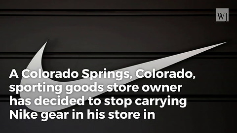 Sporting Goods Store To Remove All Nike Products- ‘Colin, You Just Don’t Know What Sacrifice Is’
