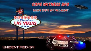 Las Vegas family claims to see aliens! POLICE Witness the UFO