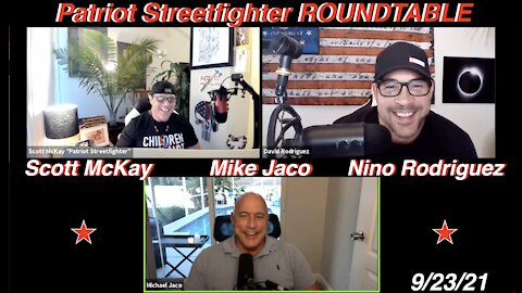 9.23.21 Patriot Streetfighter ROUNDTABLE w/ Mike Jaco & David Nino Rodriguez: PAIN IS COMING...