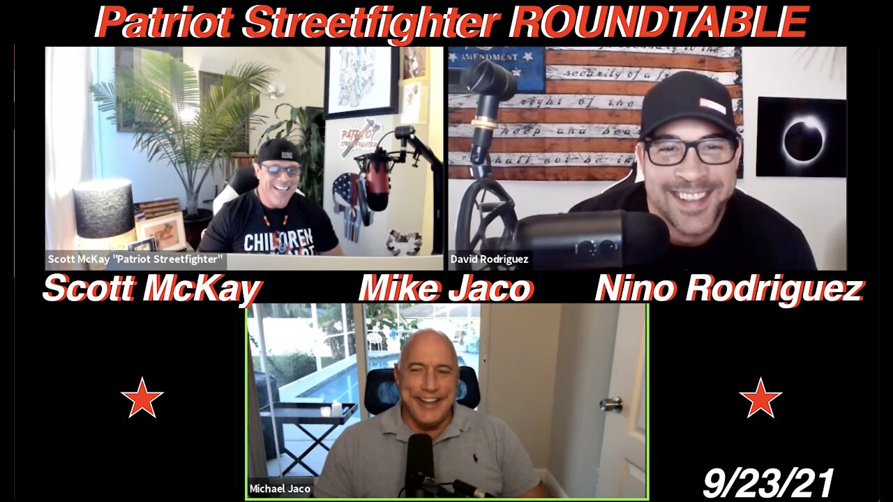 9.23.21 Patriot Streetfighter ROUNDTABLE w/ Mike Jaco & David Nino Rodriguez: PAIN IS COMING...