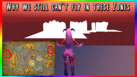 I finally found out why we can't fly in Silvermoon/Azuremyst (WoW WotLK 3.3.5 Ultra Graphics Mod)