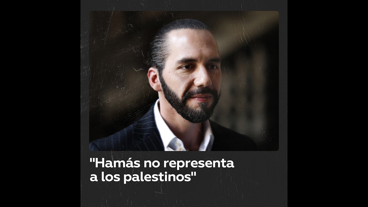 Nayib Bukele arremete contra Hamás