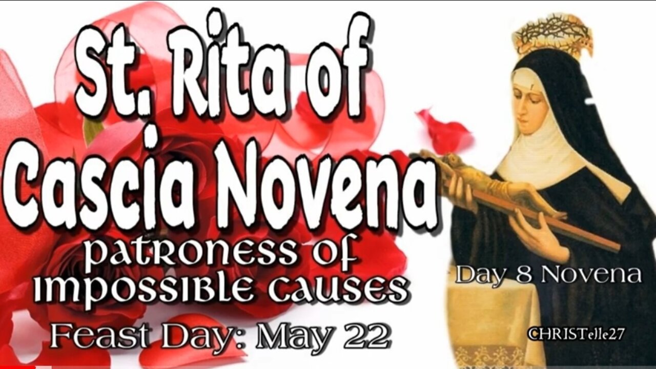 ST. RITA OF CASCIA NOVENA: Day 8 | Patroness of Impossible Causes, Sickness, Marital Problems, Abuse