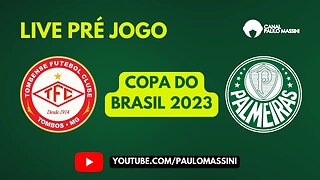 PRÉ-JOGO TOMBENSE X PALMEIRAS COPA DO BRASIL.