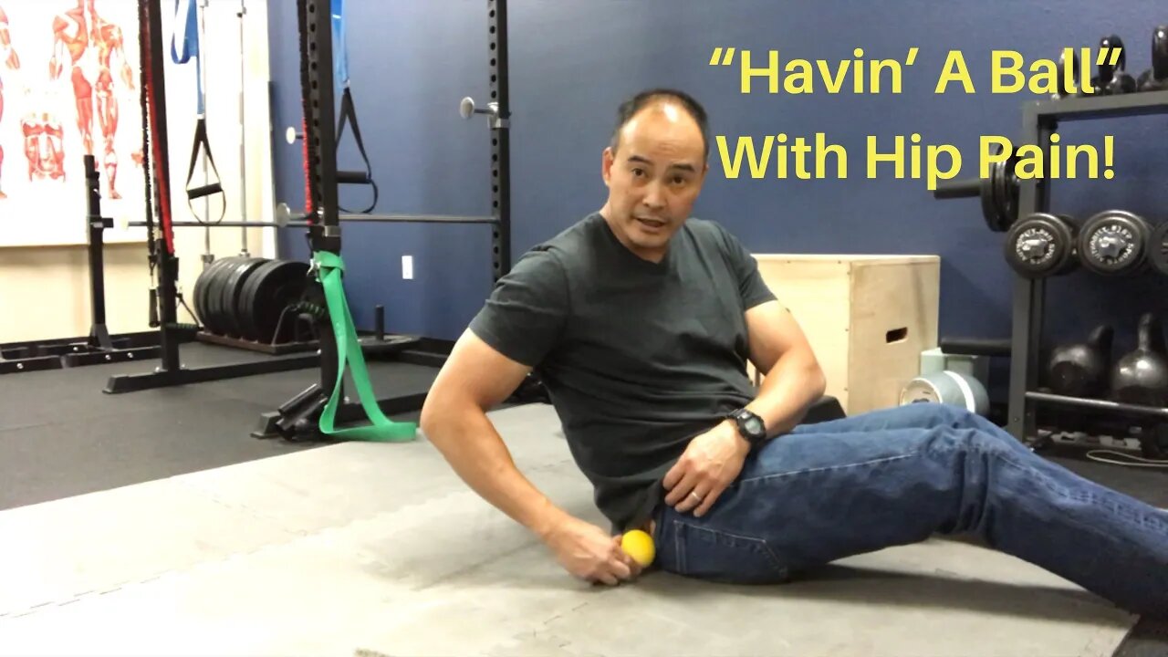 “Have A Ball” With Hip Pain! | Dr Wil & Dr K