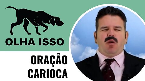ORAÇÃO CARIOCA