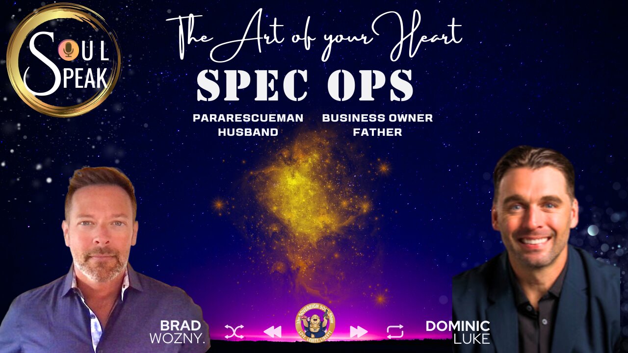 SOUL Speak: How Spec Ops Warrior, Dad, Husband & Biz Owner Dom Luke Taps “The Art of His Heart”