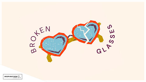 Broken Glasses // July 7, 2024