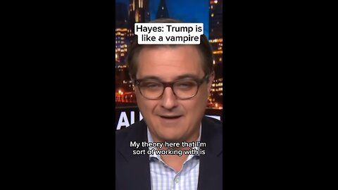 Hayes: Trump is like a vampire