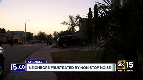Chandler residents frustrated by non-stop noise