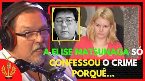 PERITO REVELA MOTIVO DA ELIZE MATSUNAGA ASSUMIR CRIME | Cortes News Podcast [OFICIAL]