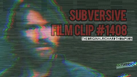 SUBVERSIVE FILM CLIP #1408