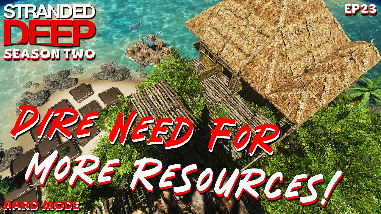 We're In Dire Need Of Many More Materials | Stranded Deep | S2EP23