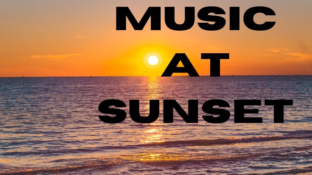 music at sunset