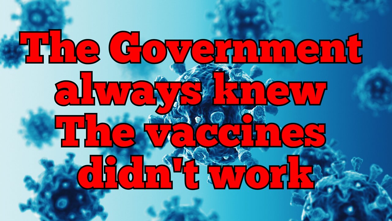 The Government knew the COVID shots didn't stop infection. It was all a lie.