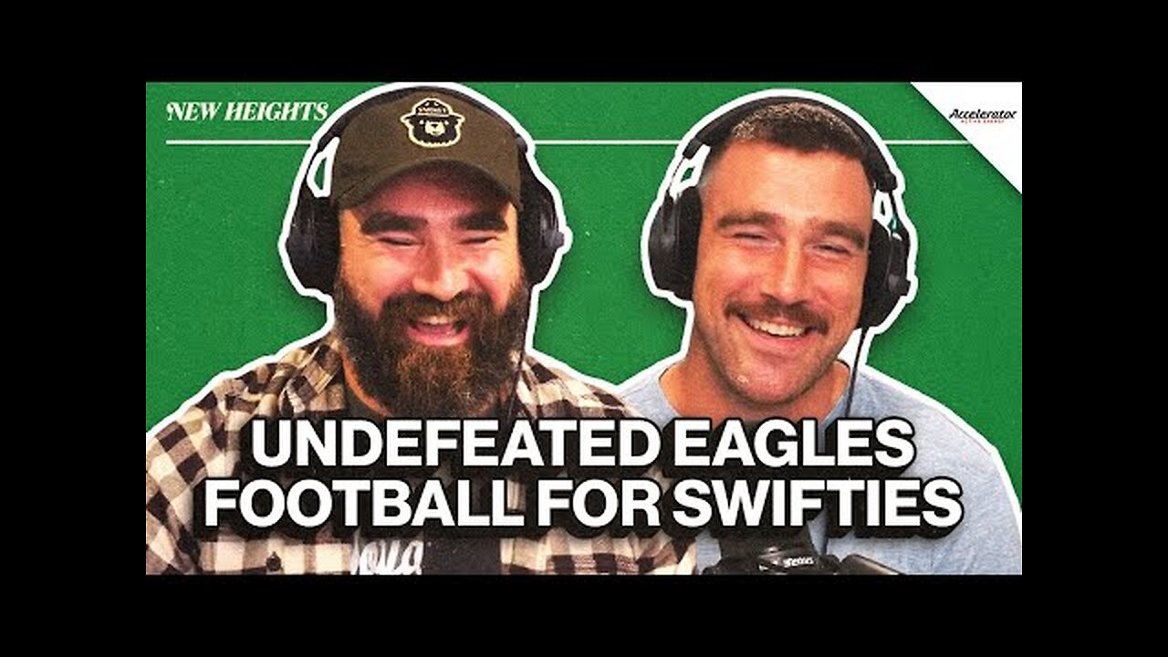 Eagles Stay Unbeaten, Travis’ "Biggest Catch" and New Football Eras | Ep 55