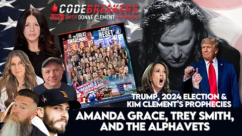 CodeBreakers: Trump, 2024 Election & Kim Clement’s Prophecies | Amanda Grace, Trey Smith & AlphaVets