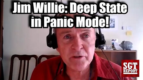 Jim Willie HUGE Report: Deep State in Panic Mode!