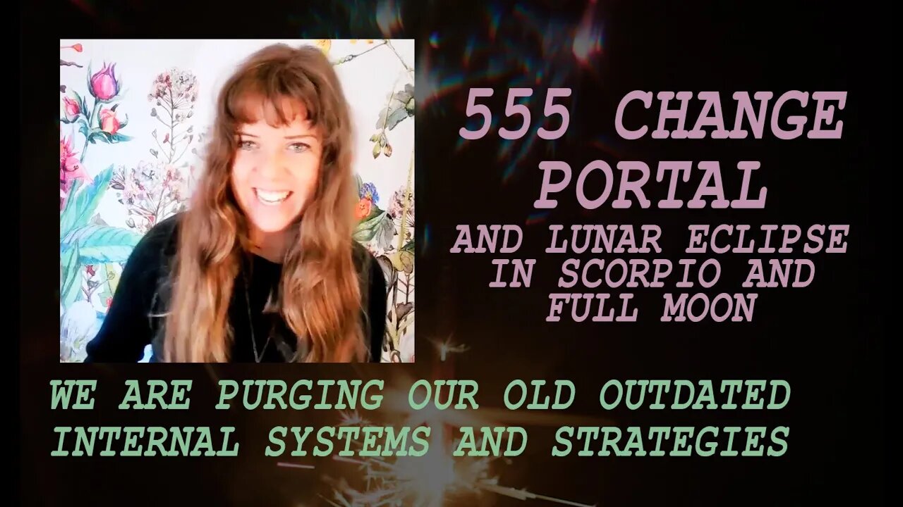 555 CHANGE PORTAL -THE OLD INTERNAL SYSTEMS are breaking DOWN MAKING ROOM FOR us to BUILD NEW EARTH