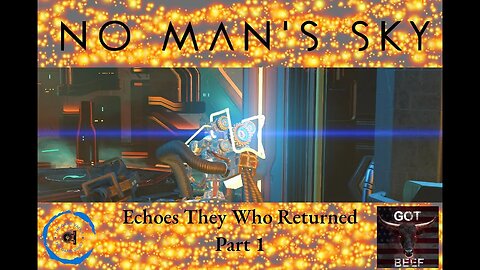 No Man's Sky - Echoes Part 1 They Who Returned