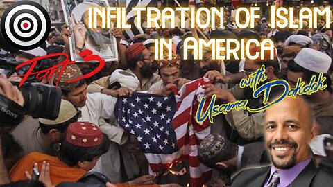 infiltration of Islam in America with Usama Dakdok - Part 3