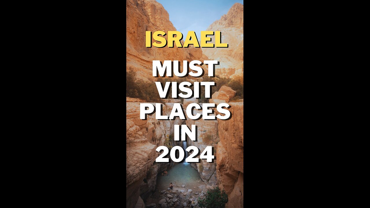 Israel’s Top 5 Must-Visit Destinations