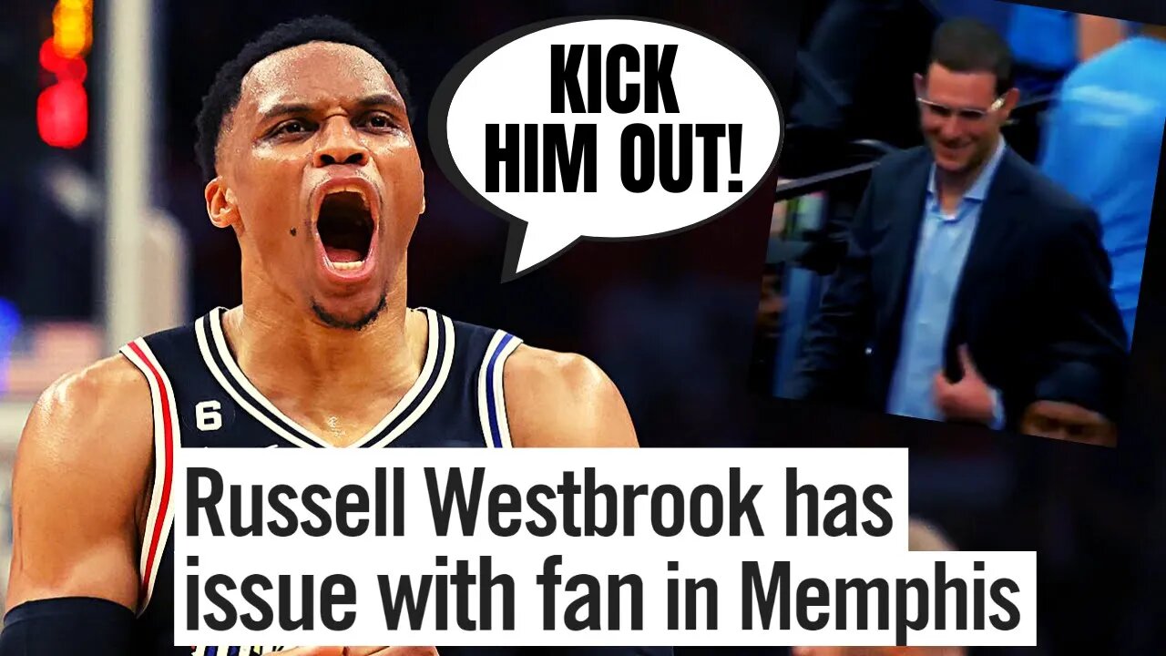 Russell Westbrook Tries To Get ANOTHER Fan Kicked Out Of NBA Game | This Is PATHETIC