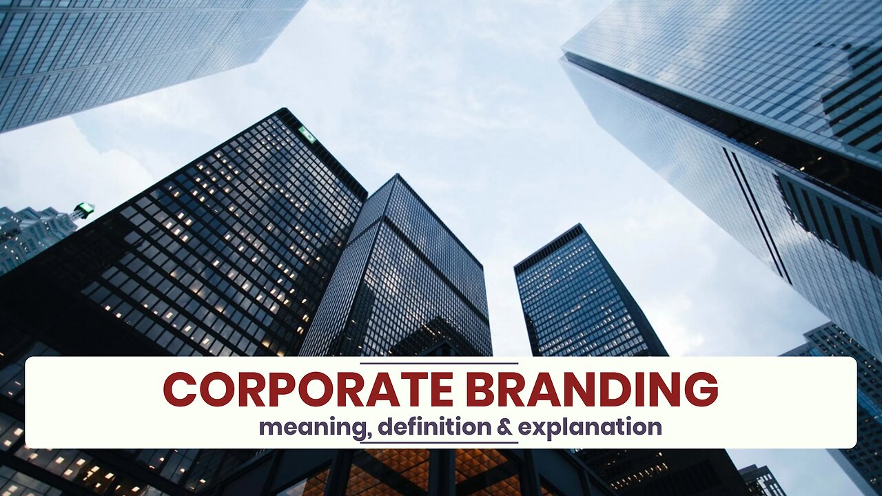 What is CORPORATE BRANDING?