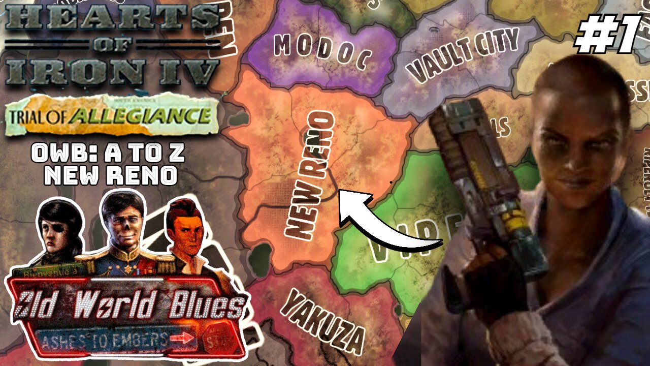 New Reno Needs New Leadership! Hoi4 - Old World Blues: A To Z, New Reno #1