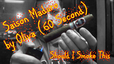 60 SECOND CIGAR REVIEW - Saison Maduro by Oliva