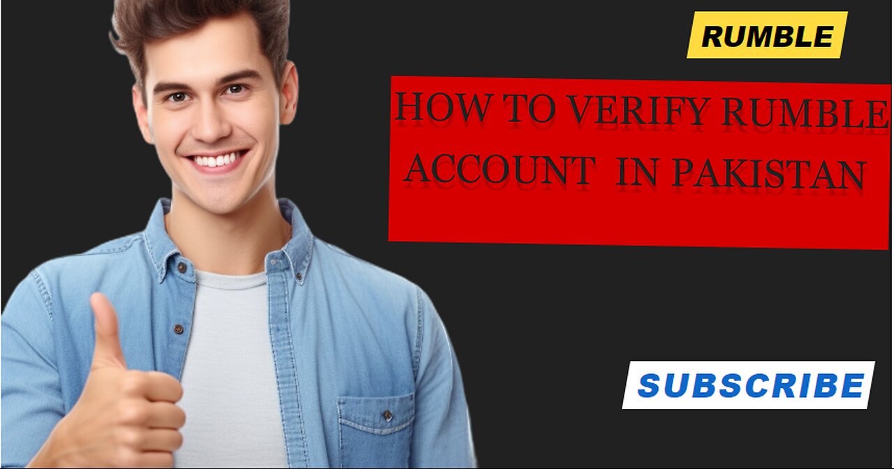 Rumble Account Verification in Pakistan: Step-by-Step Guide 🇵🇰 PT.1