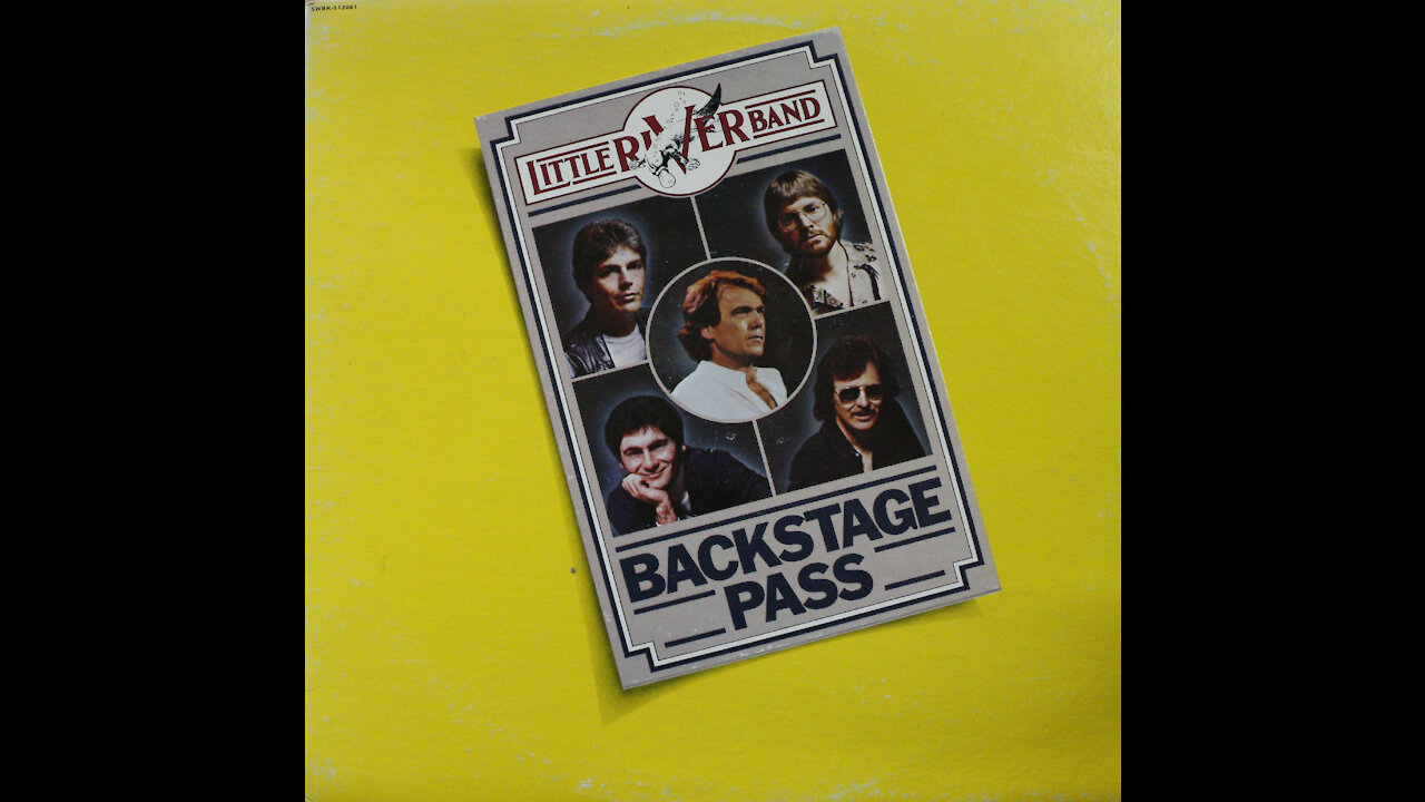 Little River Band - Back Stage Pass (1979) [Complete 2 LP Album]