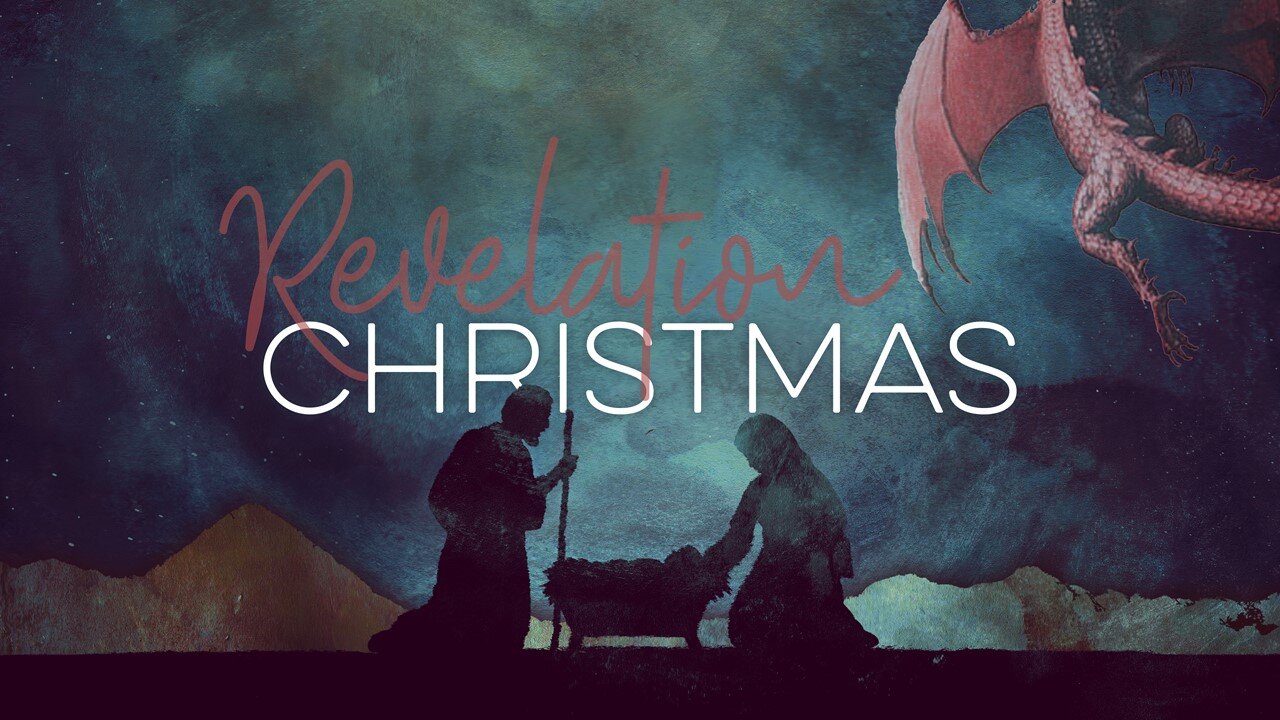 Revelation Christmas // Calvary Chapel Tri-Cities