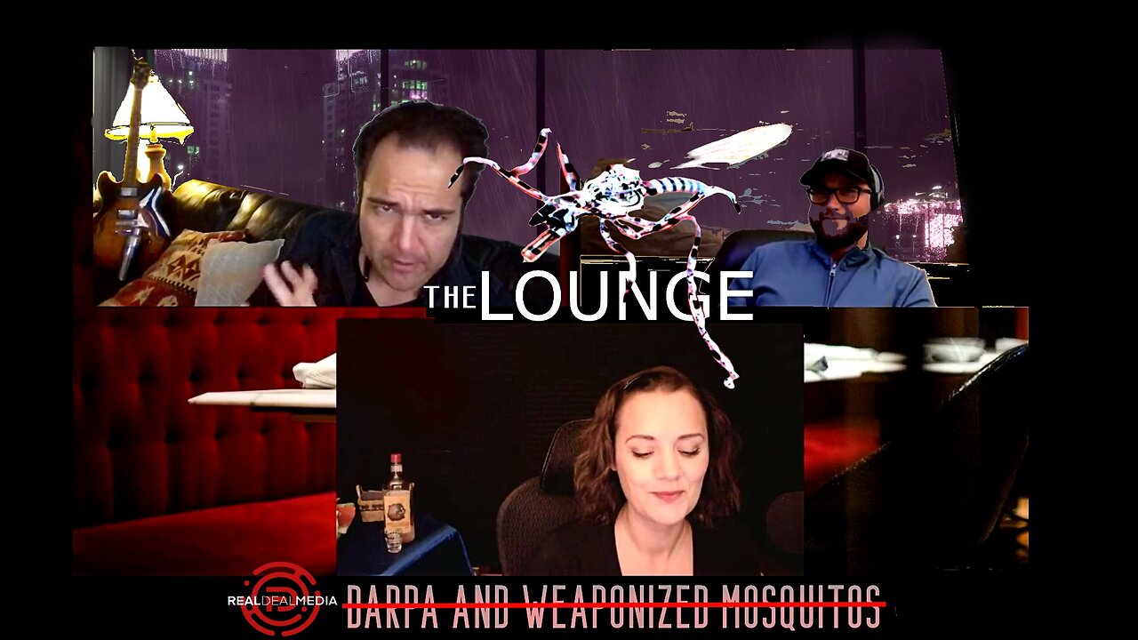 The Lounge 'DARPA & Weaponized Mosquitos'