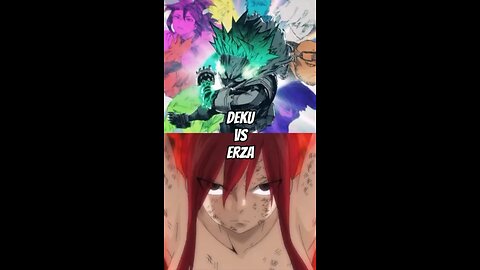 Deku Vs Erza