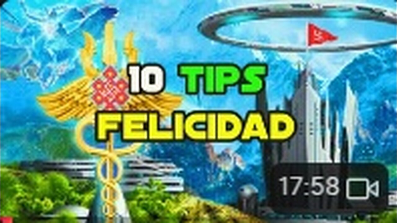 Diez Tips Imprescindibles para SALUD y Felicidad