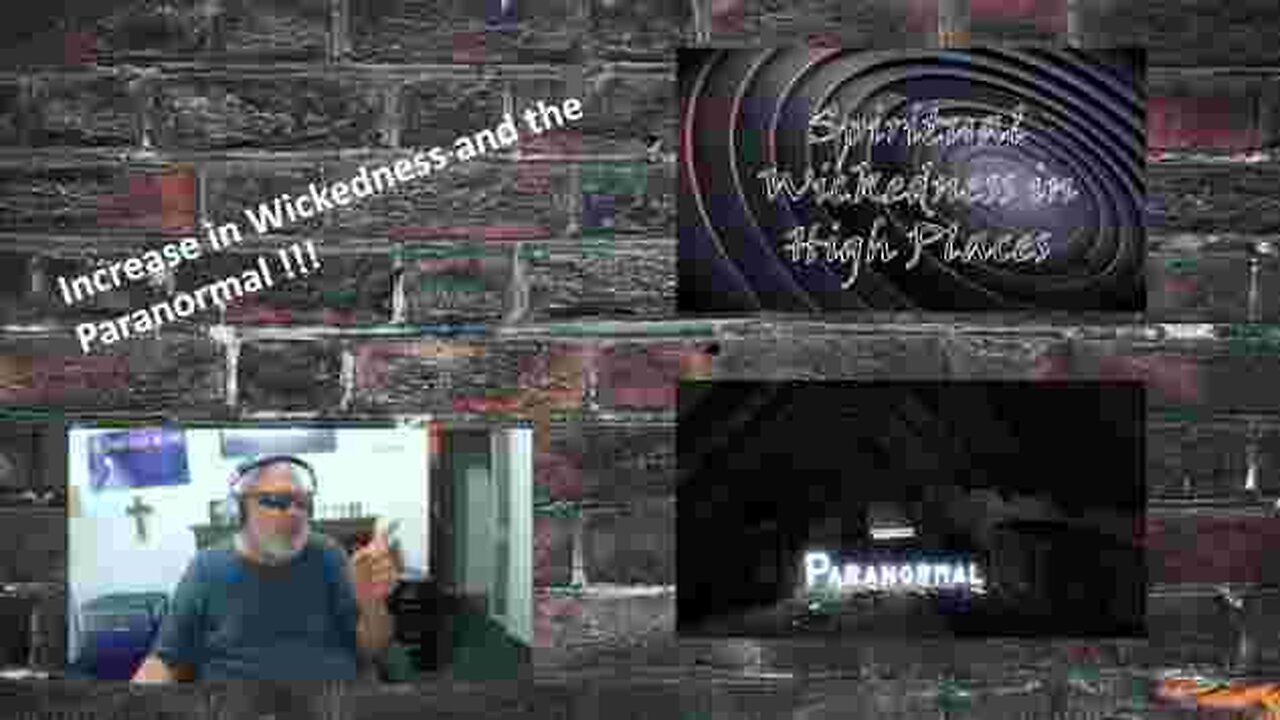 Episode 248 Increase in Wickedness and the Paranormal