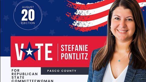 Stefanie Pontlitz for Pasco County State Committeewoman