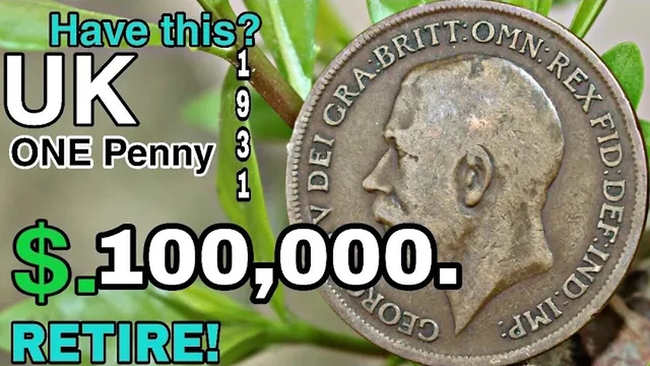 UK One penny 1931 Coins worth up to 100,000 Dollar's Rare one penny coins worth money!